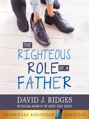 cover image of The Righteous Role of Father
